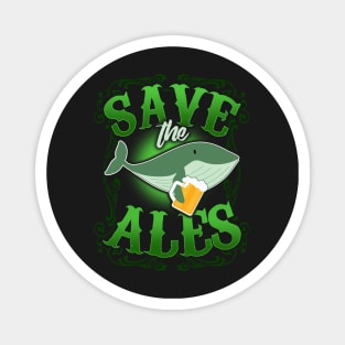 Save The Ales - St Patrick Day Magnet